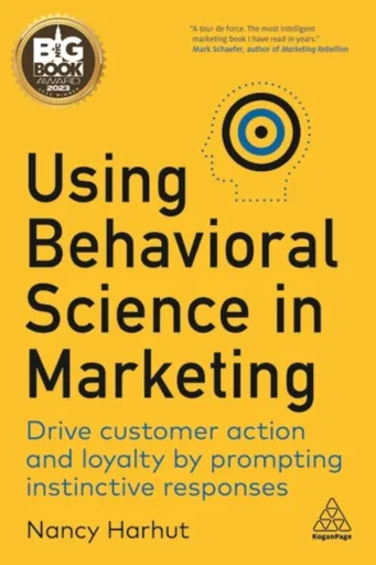 Using Behavioral Science in Marketing - Nancy Harhut