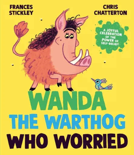 Wanda the Warthog who Worried - Frances Stickley