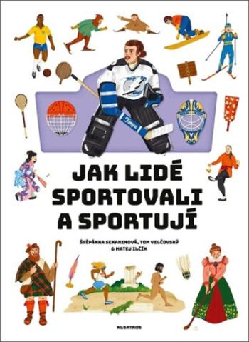 Jak lidé sportovali a sportují - Štěpánka Sekaninová, Tom Velčovský, Matěj Ilčík