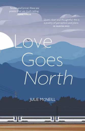 Love Goes North - Julie McNeill