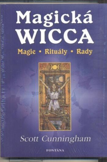 Magická Wicca - Scott Cunningham