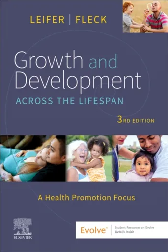 Growth and Development Across the Lifespan - Eve  Fleck, Gloria  Leifer
