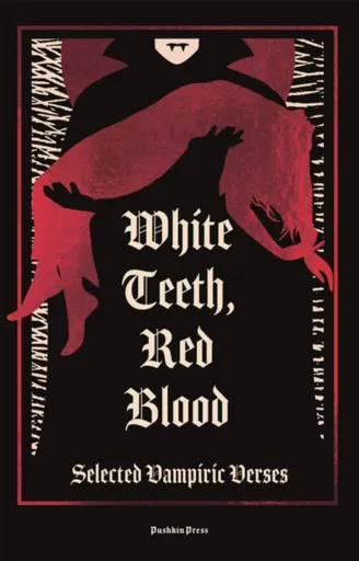 White Teeth, Red Blood - X Various Authors