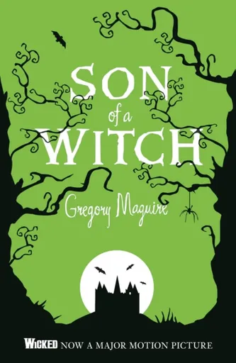 Son of a Witch - Gregory Maguire