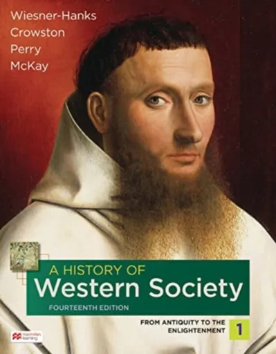 A History of Western Society, Volume 1 - Merry E. Wiesner-Hanks, Crowston Clare, Perry Joe, McKay John