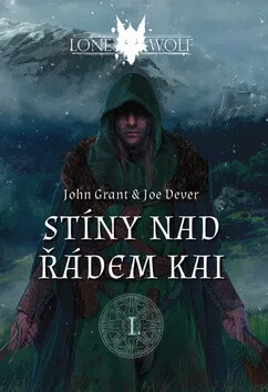 Lone Wolf : Stíny nad řádem Kai - Legendy o Osamělém vlkovi 1 - Joe Dever, John Grant
