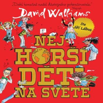 Nejhorší děti na světě 1 - David Walliams - audiokniha