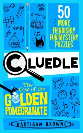 Cluedle - The Case of the Golden Pomegranate - Browne Hartigan