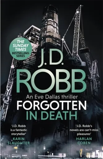 Forgotten In Death: An Eve Dallas thriller (In Death 53) - J.D. Robb