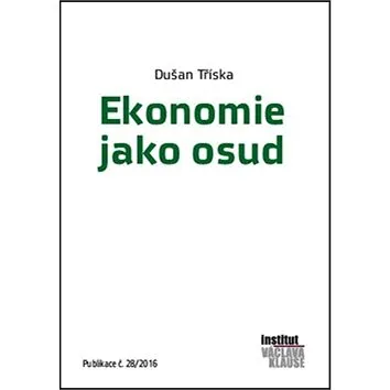Kniha Ekonomie jako osud (978-80-7542-017-6)