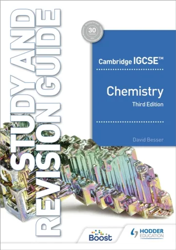Cambridge IGCSEâ„¢ Chemistry Study and Revision Guide Third Edition - David Besser