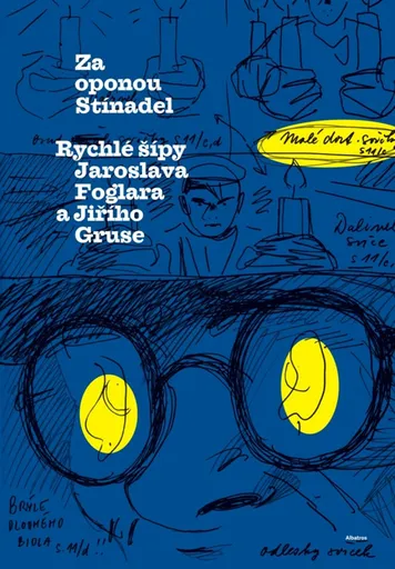 Za oponou Stínadel: Rychlé šípy Jaroslava Foglara a Jiřího Gruse - Jaroslav Foglar, Roman Šantora