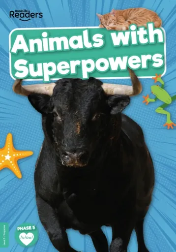 Animals with Superpowers - Anthony William
