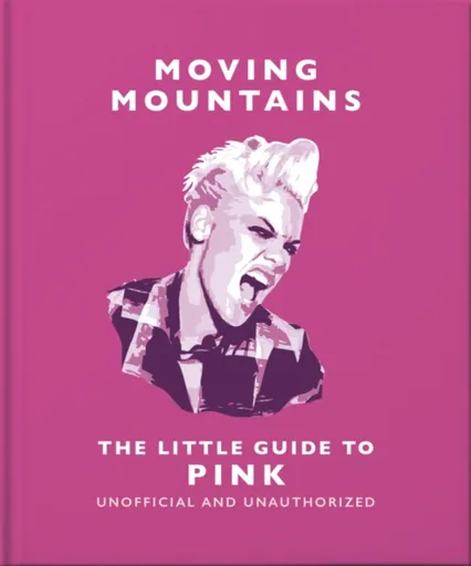 Moving Mountains: The Little Guide to Pink - OH