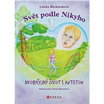 Svět podle Nikyho: Neobyčejný život s autistou (978-80-264-4575-3)