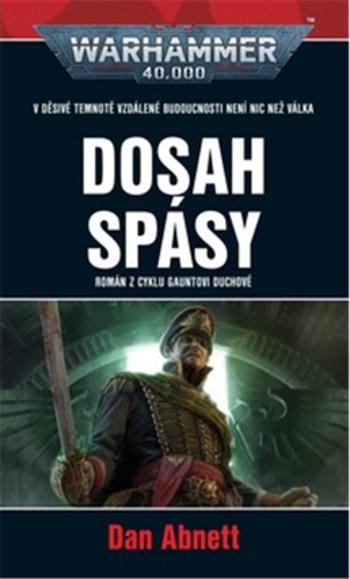 Dosah spásy - Dan Abnett