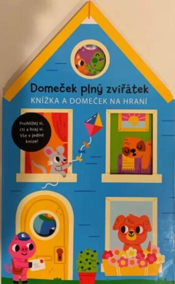 Domeček plný zvířátek - Knížka a domeček na hraní - rozkládací leporelo - Lizzy Doyle