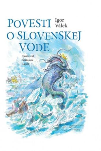 Povesti o slovenskej vode - Igor Válek