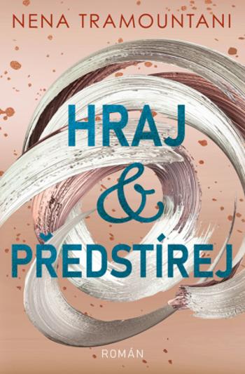 Hraj a předstírej - Nena Tramountani - e-kniha