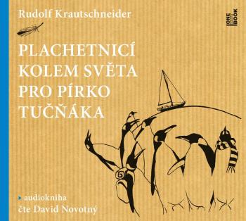 Plachetnicí kolem světa pro pírko tučňáka (MP3-CD) - audiokniha