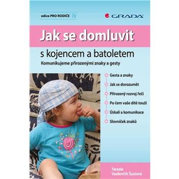 Jak se domluvit s kojencem a batoletem (978-80-247-2336-5)