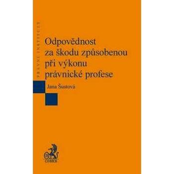 Odpovědnost za škodu způsobenou při výkonu právnické profese (978-80-7400-469-8)