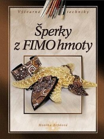 Šperky z FIMO hmoty (Monika Brýdová) - Monika Brýdová