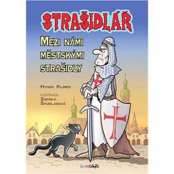 Strašidlář - Mezi námi městskými strašidly (978-80-247-5400-0)