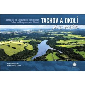 Tachov a okolí z nebe (978-80-88427-81-0)