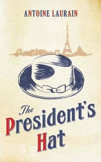 President´s Hat - Antoine Laurain