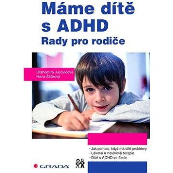 Máme dítě s ADHD (978-80-247-5347-8)