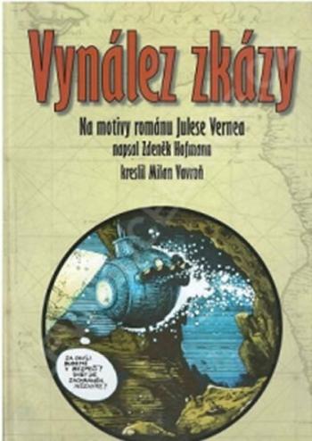 Vynález zkázy (komiks) - Jules Verne, Zdeněk Hofmann, Milan Vavroň