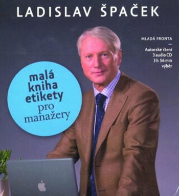 Malá kniha etikety pro manažery - 3 CD - Ladislav Špaček - audiokniha