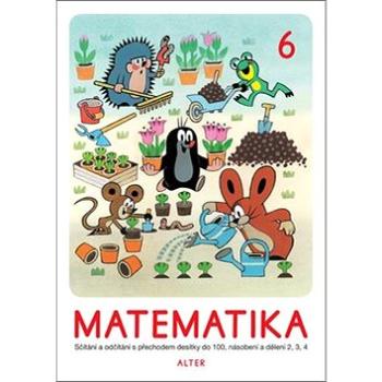 Matematika 6: Sčítání a odčítání dvojciferných čísle do 100, násobení a dělení 2,3,4 (978-80-7245-367-2)