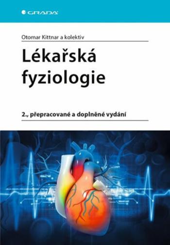 Lékařská fyziologie - Otomar Kittnar