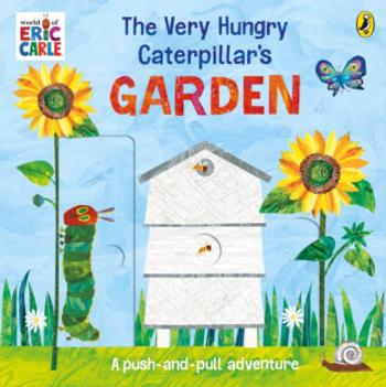 The Very Hungry Caterpillar’s Garden - Eric Carle