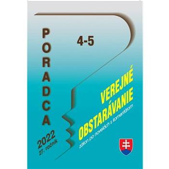 Poradca 4-5/2022 – Zákon o ver. obstarávaní, zákon po novelách s komentárom: Zdravá hospodárska súťa (9771335158230)