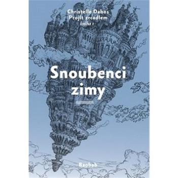 Snoubenci zimy: Projít zrcadlem kniha 1 (978-80-7515-084-4)