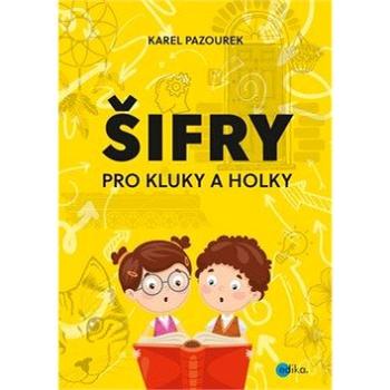 Šifry pro kluky a holky (978-80-266-1503-3)