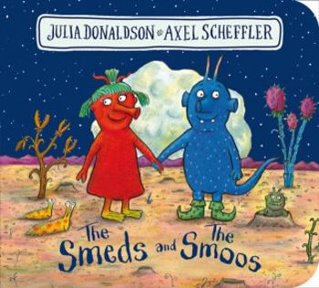 The Smeds and the Smoos BB - Julia Donaldsonová