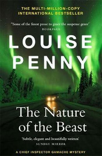 The Nature of the Beast - Louise Pennyová