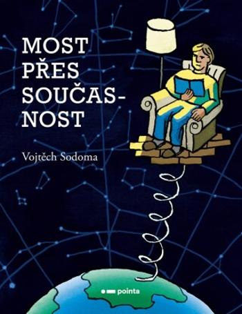 Most přes současnost - Vojtěch Sodoma - e-kniha