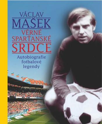 Václav Mašek - Věrné sparťanské srdce + 2CD Stříbrní Chilané - Václav Mašek