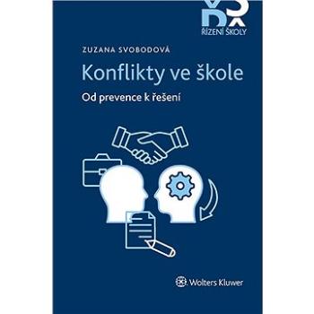 Konflikty ve škole – od prevence k řešení (978-80-7676-154-4)