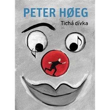 Tichá dívka: Den stille pige (978-80-257-2462-0)