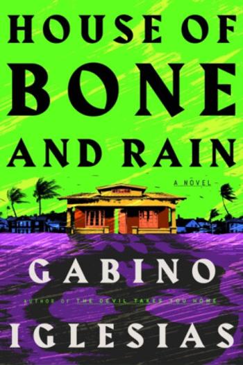 House of Bone and Rain - Gabino Iglesias