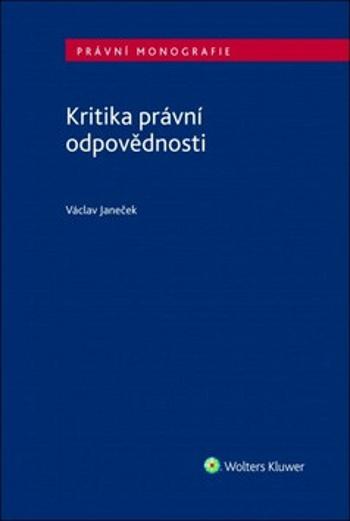 Kritika právní odpovědnosti - Václav Janeček