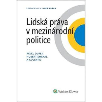 Lidská práva v mezinárodní politice (978-80-7478-720-1)