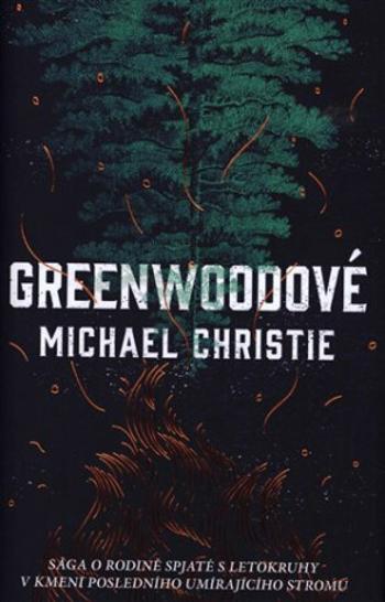 Greenwoodové - Michael Christie