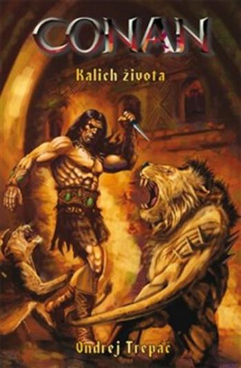 Conan: Kalich života - Ondrej Trepáč